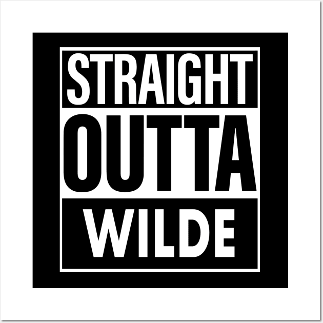 Wilde Name Straight Outta Wilde Wall Art by ThanhNga